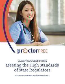 Online Proctoring Case Study - Meeting the High Standards of State Regulators